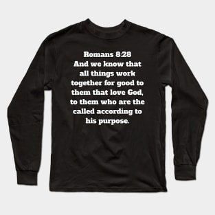 Romans 8:28 King James Version Bible Verse Typography Long Sleeve T-Shirt